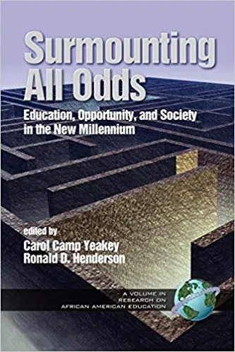Surmounting All Odds: Education, Opportunity, and Society in the New Millenium